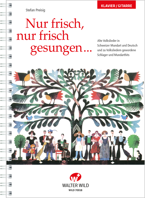 Nur frisch, nur frisch gesungen